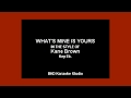 Kane Brown - What's Mine Is Yours (Karaoke with Lyrics)