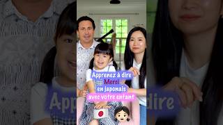 Apprendre À Dire  Merci  En Japonais Avec Son Enfant
