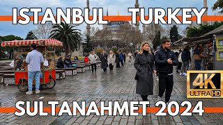 ISTANBUL TURKEY 2024 CITY CENTER OLD CITY SULTANAHMET TOURISTIC DISTRICT 4K WALK