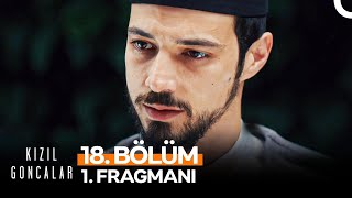 Kızıl Goncalar 18. Bölüm 1. Fragmanı | 