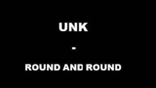 Watch Unk Round  Round video
