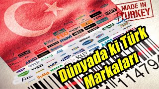 Dünyaca Ünlü Türk Markaları Türklerin Dünyadaki Markaları