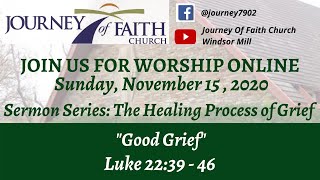 "Good Grief" November 15, 2020 Online Worship