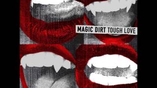 Watch Magic Dirt Drunk For You video