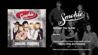 Watch Smokie Scream You Guitar video