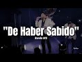 Banda MS - De Haber Sabido  (LETRA) 2020