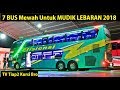 Download 7 BUS AKAP Termewah (Rute Jarak Jauh) Untuk Mudik Lebaran 7 BUS AKAP Termewah (Rute Jarak Jauh) Untuk Mudik Lebaran