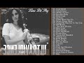 Lana Del Rey - Utraviolence Full Album & Best Songs Of Lana Del Rey | Hit 6/2014