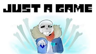 Just a Game (Undertale Comic Dub)