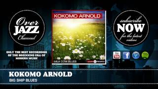 Watch Kokomo Arnold Big Ship Blues video