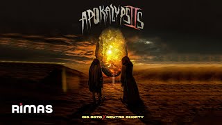 Big Soto, Neutro Shorty - Fechoría Apokalypsis 2