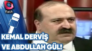 Kemal Derviş Abdullah Gül Toplantısı