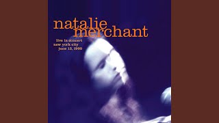 Watch Natalie Merchant Gun Shy Live video
