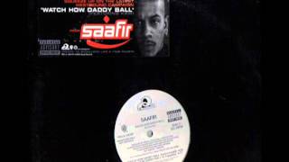 Watch Saafir Watch How Daddy Ball video