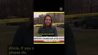 Reporter Covering School Shooting Stops Broadcast To Hug Her Son