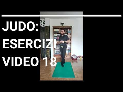 JUDO: Esercizi Video 18 JUDO: Esercizi Video 18