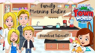 My Town World Family Morning Routine How To Download My Town World Miga Queen Miga World