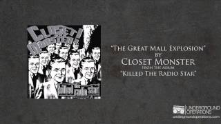 Watch Closet Monster The Great Mall Explosion video