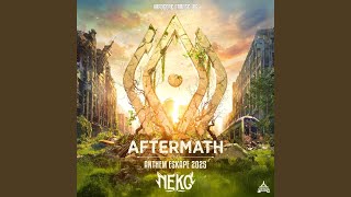 Eskape 2025 Aftermath Neko Anthem