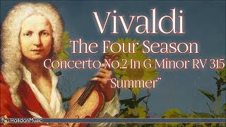 Vivaldi The Four Seasons Concerto No 2 In G Minor Rv 315 34 Summer 34 Classical Music Vivaldi The Four Seasons Concerto No 2 In G Minor Rv 315 34 Summer 34 Classical Music