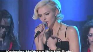 Watch Katharine Mcphee Its Not Right video