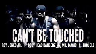 Roy Jones Jr. - Can't Be Touched ( Music - Clean Version)