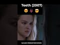 Watch Teeth 🦷 #blockbuster #story #shorts #movie #shortvideo #shortfilm #film