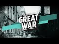 A War To End All Wars - Home Front Propaganda I THE GREAT WAR - Week 14