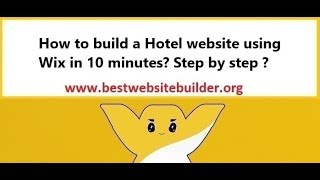 How to build a Hotel website using Wix in 10 minutes? Step by step