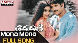 Mona Mona  Song - Shivamani Movie Songs - Nagarjuna, Aasin