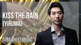 Tuba Sheet Music How To Play Kiss The Rain By Yiruma