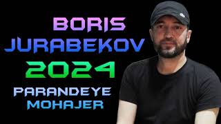 Boris-Jurabekov 2024 Parandeye Mohajer