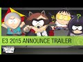 South Park: The Fractured but Whole E3 2015 Announce Trailer [US]