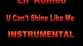 Watch Lil Romeo U Cant Shine Like Me video