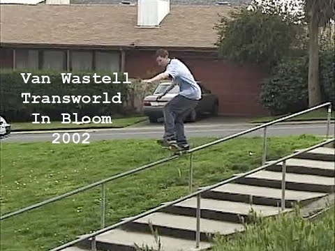 Van Wastell Transworld In Bloom 2002