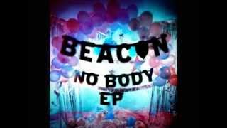 Watch Beacon No Body video