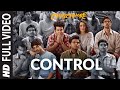 Full Song: Control | CHHICHHORE | Sushant, Shraddha | Pritam, Amitabh Bhattacharya | T-Series