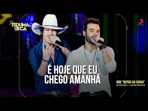 É Hoje Que Eu Chego Amanhã Video