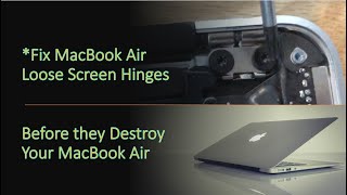 Diy Fix Loose Macbook Air Screen Hinges