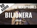 Otilia - Bilionera (8D AUDIO) 🎧