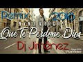 Nyno Vargas - Que Te Perdone Dios - (Remix) 2018 Dj Jiménez