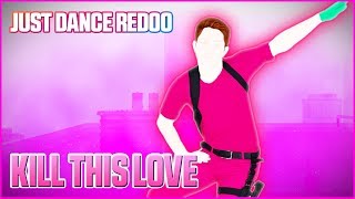 Kill This Love by BLACKPINK (Extreme) | Just Dance 2020 | Fanmade by Redoo