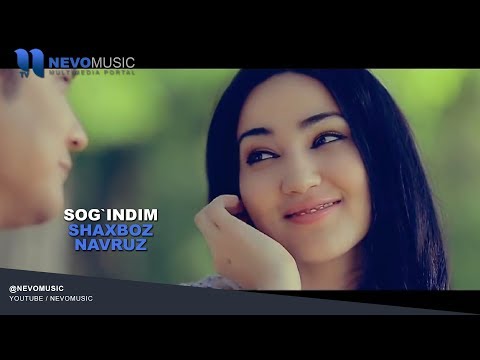 Shaxboz Navruz - Sog'indim