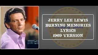 Watch Jerry Lee Lewis Burning Memories video
