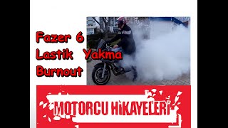 Fazer 6 Lastik Yakma Burnout
