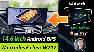 14.6 Inch Mercedes-Benz E Cl W212W207 Android Gps Screen Wireless Carplay & Android Auto