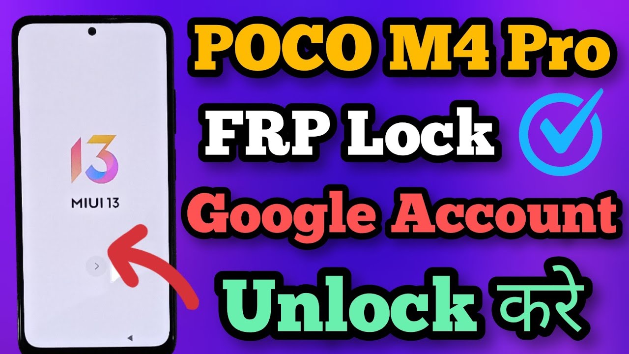 Poco M4 Pro || Frp Bypass || MIUI 13 || Google Account Poco M4 Pro || Frp Bypass || MIUI 13 || Google Account
