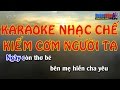 Karaoke Nhạc chế | KIẾM CƠM NGƯỜI TA | Beat chất lượng cao