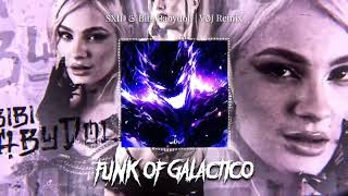 Bibi Babydoll & Sxid - Funk Of Galactico Vj Remix