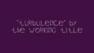 Watch Working Title Turbulence video